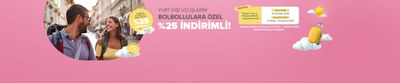 Yurtdışı Uçuşları ve Ek Bagaj Alımlarında %25 İndirim