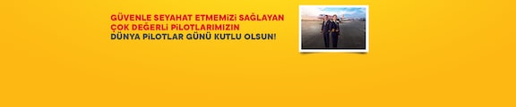 Dünya Pilotlar Günü Kutlu Olsun!