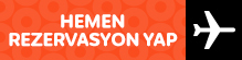 hemen rezervasyon yap
